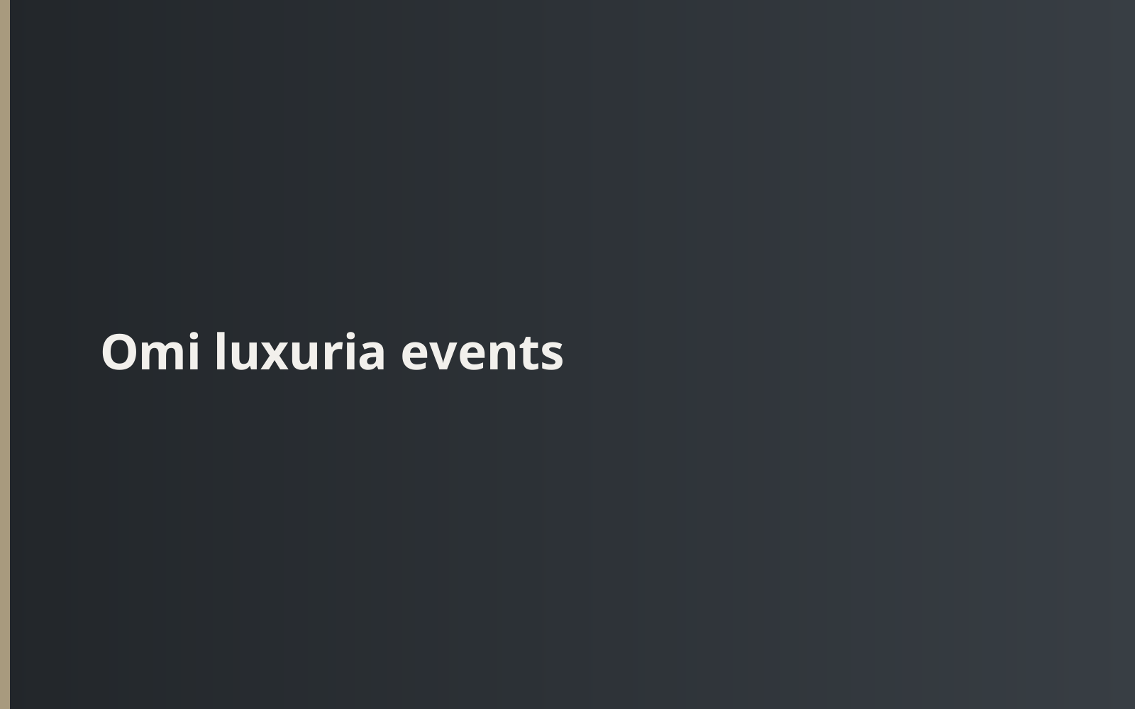 Omi luxuria events 