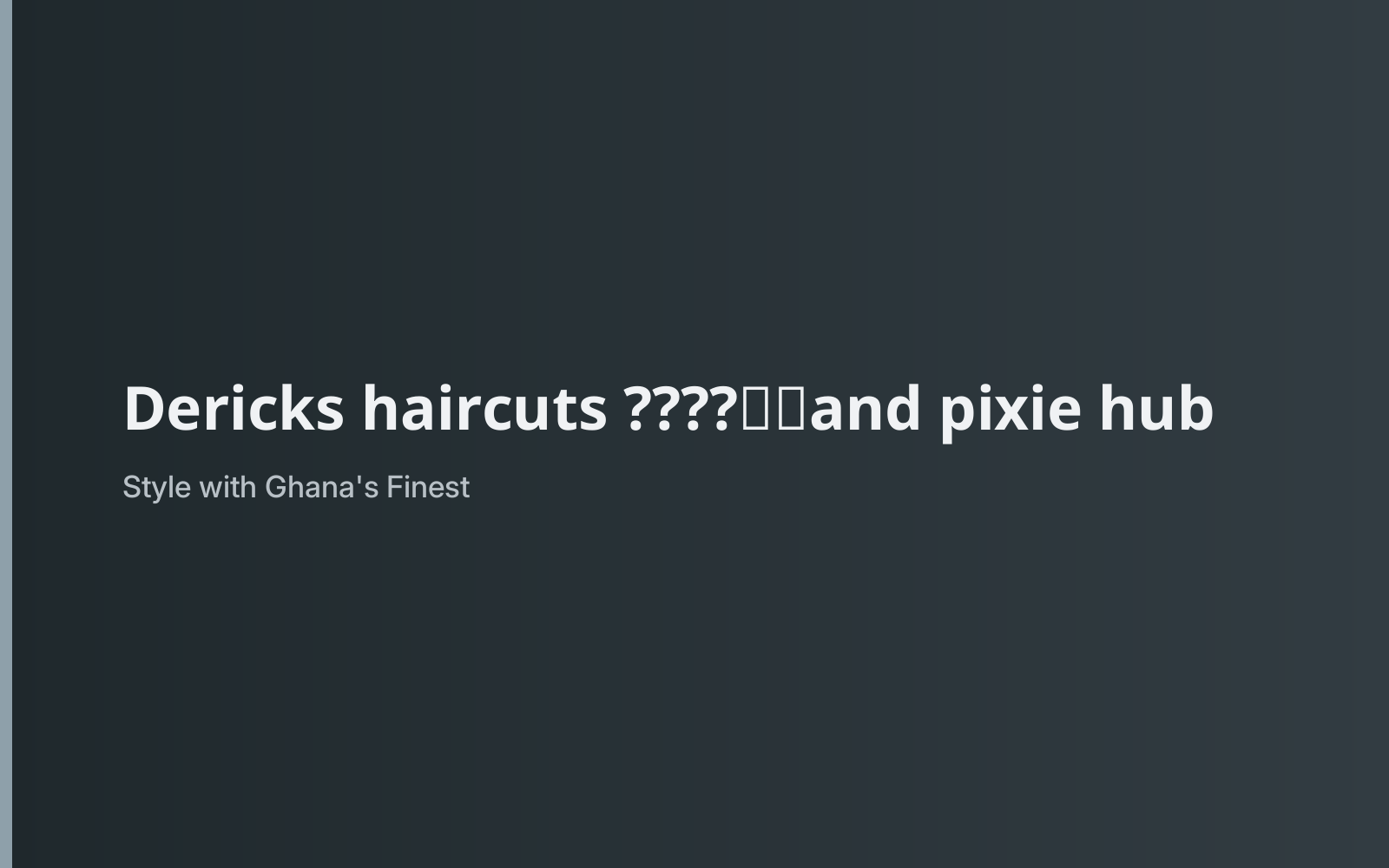 Dericks haircuts ????‍♂️and pixie hub