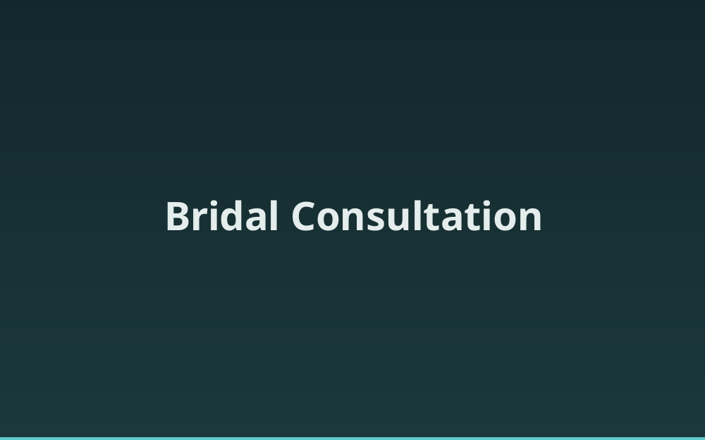 Bridal Consultation