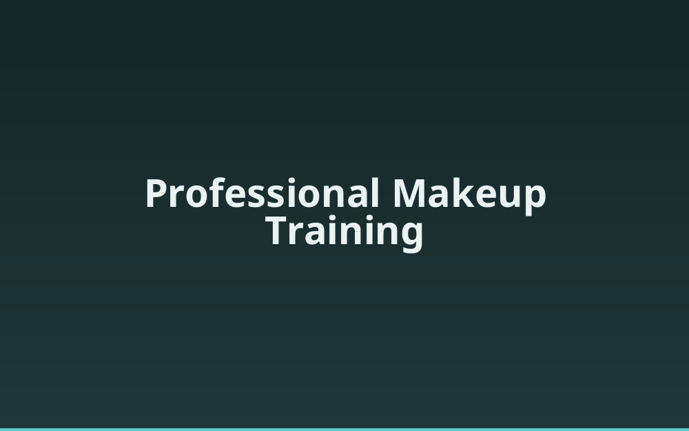 Professional Makeup Training