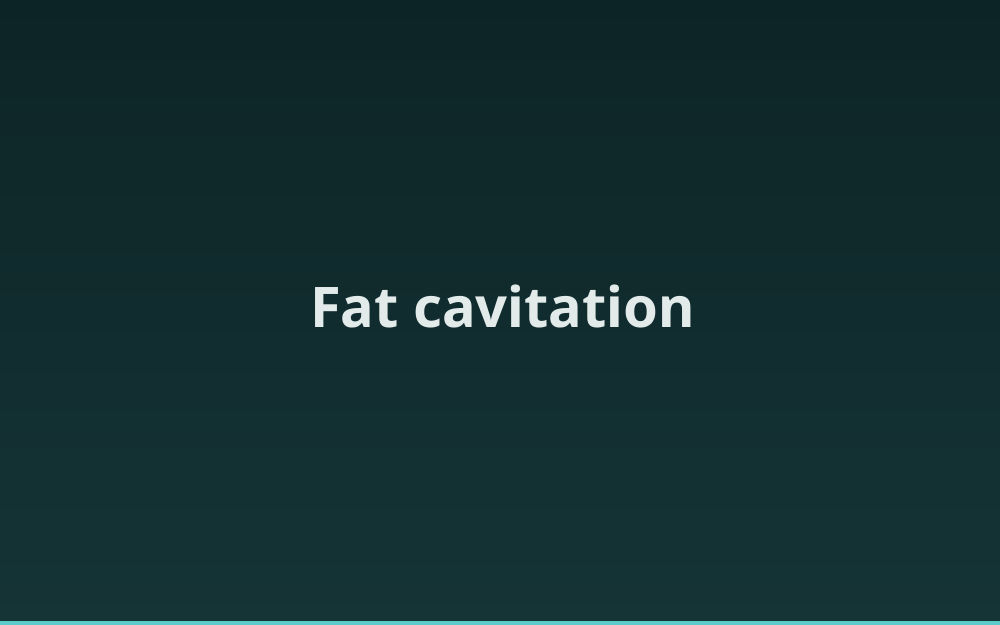 Fat cavitation 