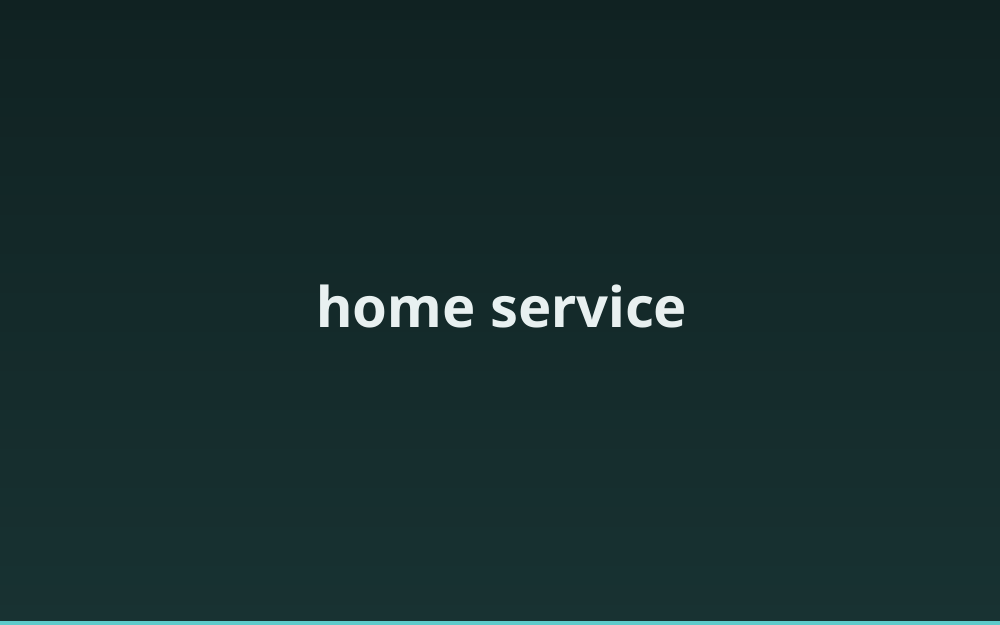home service