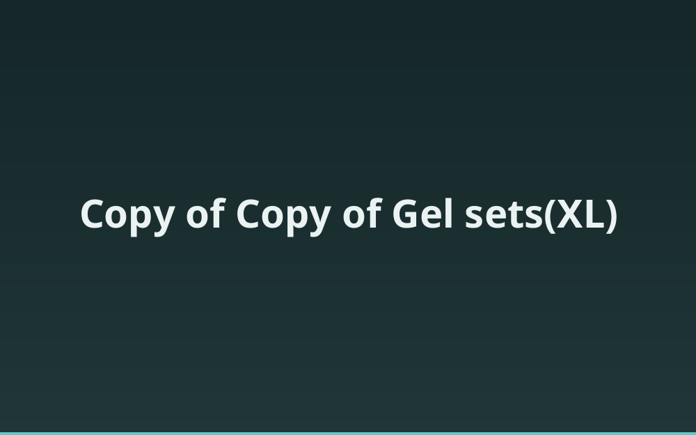 Copy of Copy of Gel sets(XL)